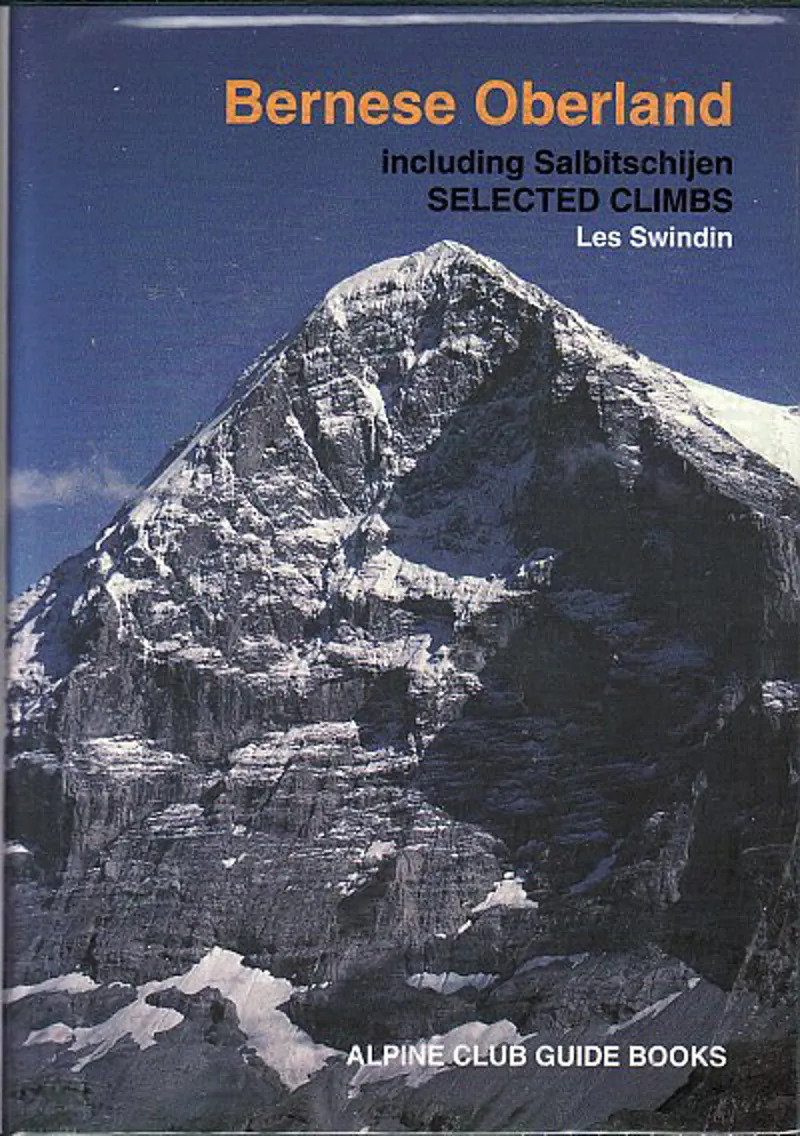 Alpine Club Guide Bernese Oberland Selected Climbs