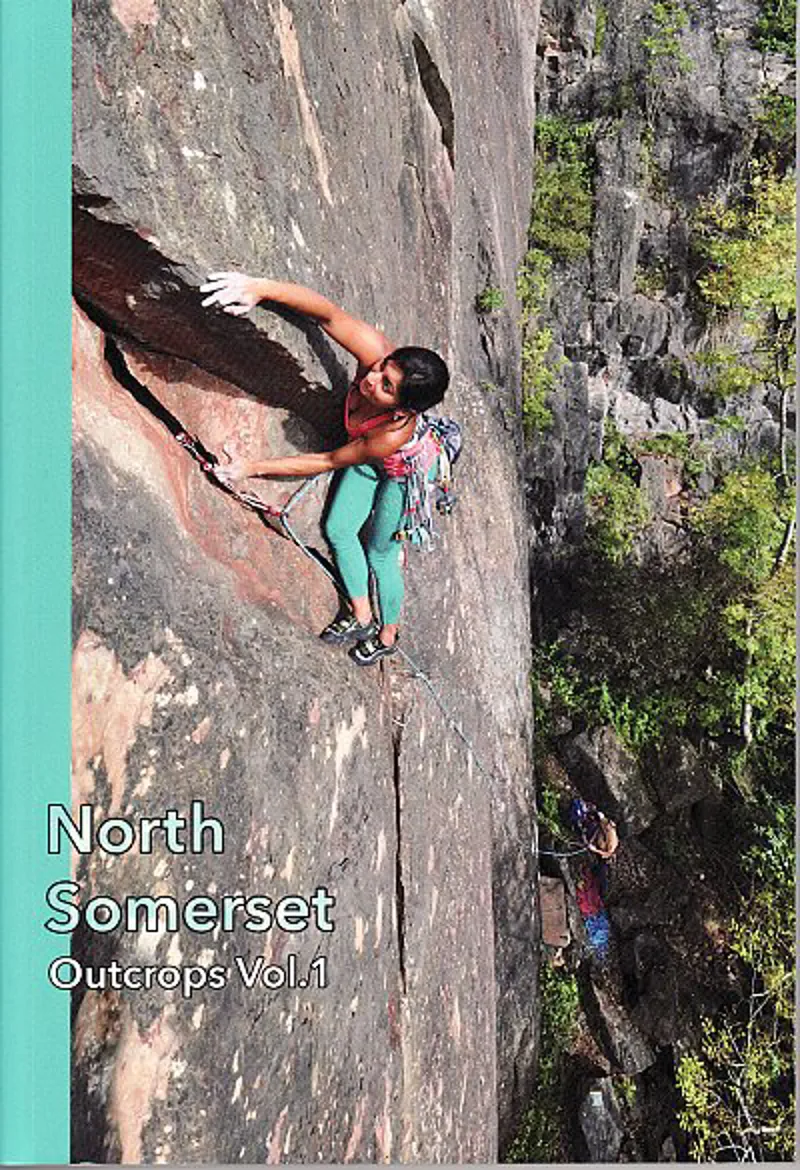 North Somerset Outcrops Climbing Guide - Vol 1
