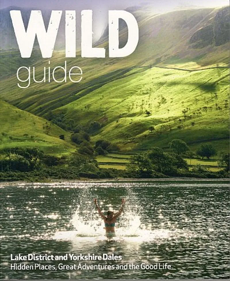 Wild Guides Lake District and Yorkshire Dales